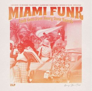 Various Artists: Miami Funk - Funks Gems From Henry Stone Records (remastered)