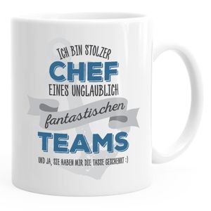 Kaffee-Tasse Ich bin stolzer Chef eines ungeheuer fantastischen Teams Geschenk Spruch MoonWorks® weiß unisize