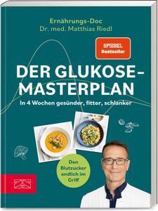 Der Glukose-Masterplan
