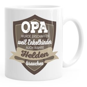Kaffee-Tasse Opa wurde geschaffen weil Enkelkinder auch wahre Helden brauchen Spruch Geschenk-Tasse MoonWorks® weiß unisize