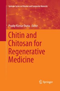 Chitin and Chitosan for Regenerative Medicine