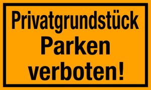 Schild Privatgrundstück - Parken verboten, 25x15cm, stabil