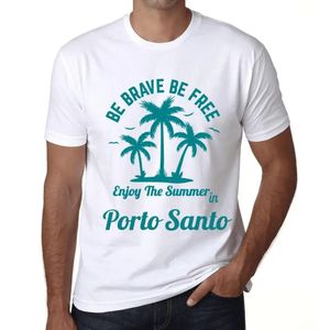 Herren Grafik T-Shirt Sei mutig sei frei genieße den Sommer in Porto Santo – Be Brave Be Free Enjoy The Summer In Porto Santo – Öko-Verantwortlich