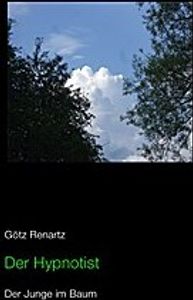 Der Hypnotist Der Junge im Baum