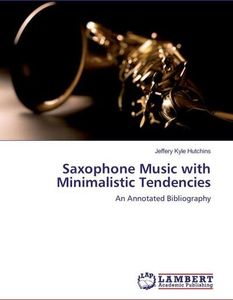 Saxophone Music with Minimalistic Tendencies
