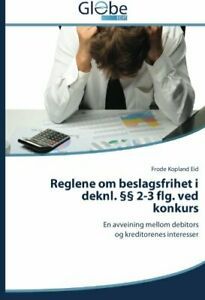 Reglene om beslagsfrihet i deknl. §§ 2-3 flg. ved konkurs