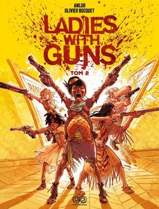Ladies with Guns Volume 2 Anne-Laure Bizot, Olivier Bocquet (Buch auf Polnisch)