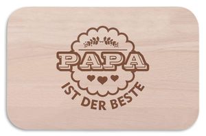 Frühstücksbrettchen Brotzeitbrett mit Gravur - Papa ist der Beste - Geschenk für Papa als Geburtstagsgeschenk auch als Vatertagsgeschenk Herrentag Geschenk geeignet