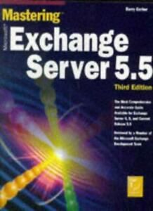 Mastering Exchange Server 5.5 By B Gerber.