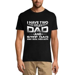 Herren Grafik T-Shirt Ich habe zwei Titel: Vater und Stiefvater - ich rocke sie beide – I Have Two Titles Dad And Step Dad - I Rock Them Both