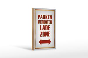 Holzschild Hinweis 12x18cm Parken verboten Ladezone Dekoration