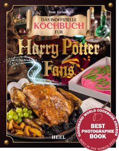 Das inoffizielle Kochbuch für Harry Potter Fans: Über 80 zauberhaft bebilderte Koch- und Backrezepte