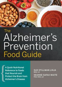 The Alzheimer's Prevention Food Guide: A Quick Nutritional Reference to Foods