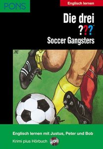 PONS Die drei ??? (Die drei Fragezeichen) Soccer Gangsters: Lektüre: Englisch lernen mit den 3 Fragezeichen