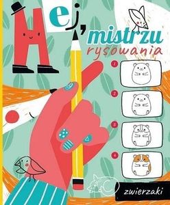 Hej, mistrzu rysowania! Zwierzaki