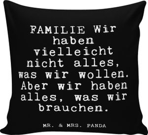 Mr. & Mrs. Panda Dekokissen FAMILIE Wir haben vielleicht... - Schwarz - Geschenk, Muttertag Geschwister, Zitate, Spruch Geschenke, Weisheiten, Sohn, Sofakissen, Bruder