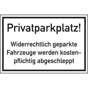Dreifke® Schild I Hinweisschild Privatparkplatz! Widerrechtlich..., Kunststoff, 600x400mm