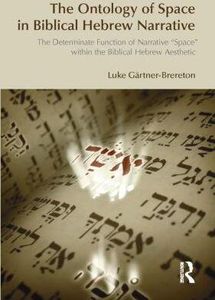 The Ontology of Space in Biblical Hebrew Narrative