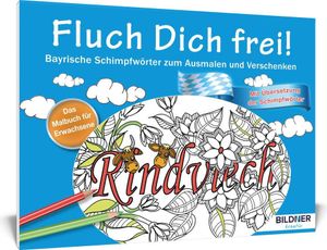 Das Malbuch für Erwachsene: Fluch Dich frei