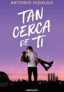 Tan cerca de ti