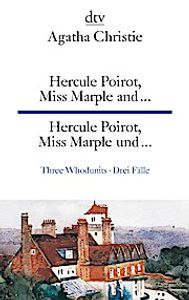 Hercule Poirot, Miss Marple und ... (Drei Fälle)