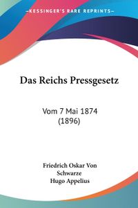 Das Reichs Pressgesetz