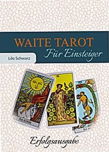 Waite Tarot für Einsteiger, m. Rider/Waite-Tarotkarten