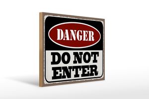 Holzschild Spruch 40x30cm Warning do not enter Betreten Verbot