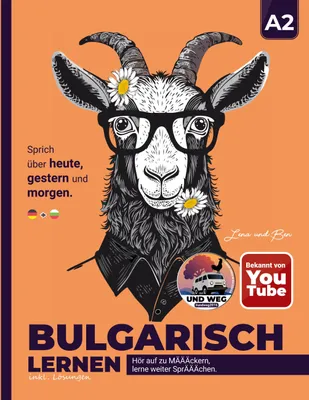 Produktbild von Bulgarisch lernen A2 / Hör auf zu MÄÄÄckern, lerne weiter SprÄÄÄchen!