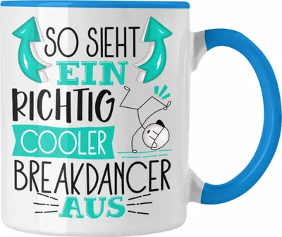Produktbild von Trendation - So Sieht Ein Richtig Cooler Breakdancer Aus Geschenk Tasse Lustiger Spruch Geschenkidee (Blau)