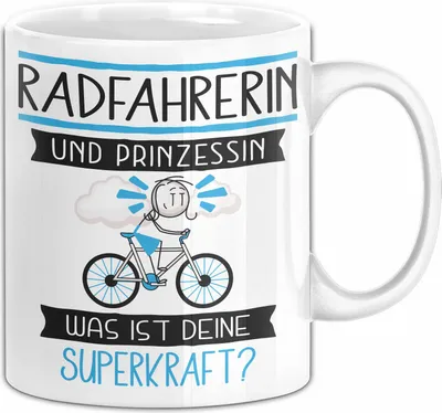 Produktbild von Radfahrerin Und Prinzessin Tasse Geschenk Für Eine Radfahrerin Geburtstag Was Ist Deine Superkraft (Weiß)
