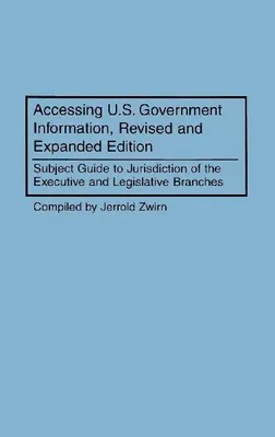 Produktbild von Accessing U.S. Government Information, Revised and Expanded Edition