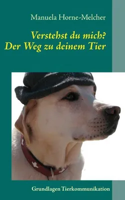 Produktbild von Verstehst du mich? Der Weg zu deinem Tier