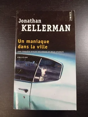 Image de Jonathan Kellerman - Un maniaque dans la ville