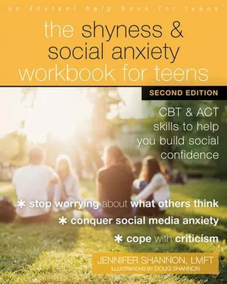 Image de The Shyness and Social Anxiety Workbook for Teens, Second Edition