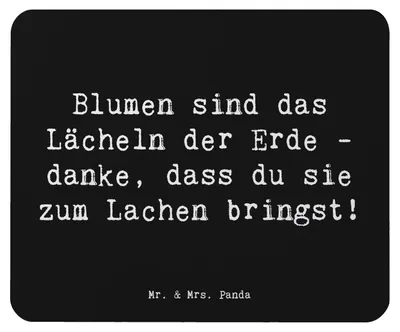 Produktbild von Mr. & Mrs. Panda Mauspad Spruch Florist Erde Lächeln - Schwarz - Geschenk, Dankbarkeit, Blumenliebhaber, Mouse Pad, der, pc mousepad, Blumen, mousematte, Floristin, Herz