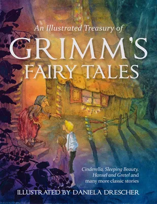Produktbild von An Illustrated Treasury of Grimm's Fairy Tales