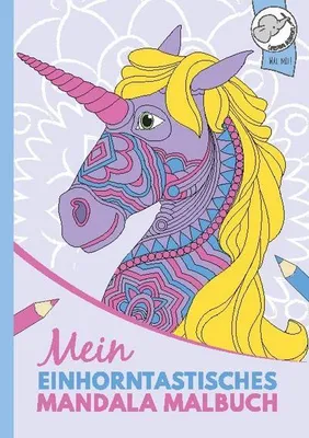 Produktbild von Mein einhorntastisches Mandala Malbuch