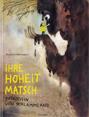 Image de Ihre Hoheit Matsch, Prinzessin von Schlammland