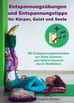 Immagine prodotto di Entspannungsübungen und Entspannungstipps für Körper, Geist und Seele