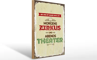 Produktbild von Holzschild morgens Zirkus abends Theater, 40 x 30 cm, Holzschilder Deko Spruch