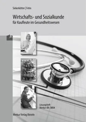 Obrázok produktu pre Wirtschafts- und Sozialkunde für Kaufleute im Gesundheitswesen - Lösungen