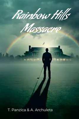 Produktbild von Das Massaker von Rainbow Hills