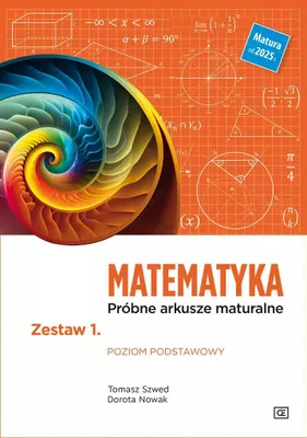 Zdjęcie produktu dla Matematyka Próbne arkusze maturalne Zestaw 1 Poziom podstawowy