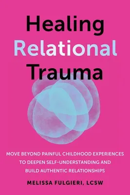 Immagine prodotto di Guarire il trauma relazionale