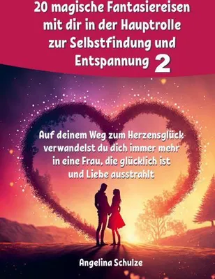 Immagine prodotto di 20 magische Fantasiereisen mit dir in der Hauptrolle zur Selbstfindung und Entspannung 2