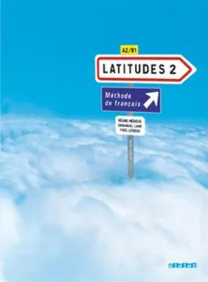 Immagine prodotto di Latitudes Niveau A2 - Livre élève