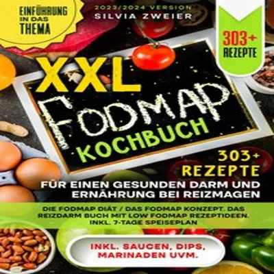 Produktbild von XXL FODMAP Kochbuch - 303+ Rezepte für einen gesunden Darm und Ernährung bei Reizmagen