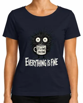 Immagine prodotto di "Tutto bene, io sto bene, tutto è a posto" - Maglietta da donna con scritta divertente e sarcastica, colore blu navy, taglia S