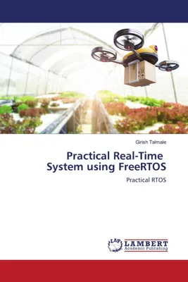 Produktbild von Ein praktisches Echtzeit-System unter Verwendung von FreeRTOS